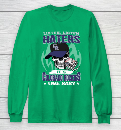Listen Haters It is ROCKIES Time Baby MLB Long Sleeve T-Shirt 5 Listen Haters It is ROCKIES Time Baby MLB Long Sleeve T-Shirt - Image 5