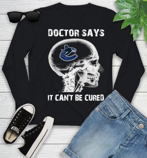 NHL Vancouver Canucks Hockey Skull It Can't Be Cured Shirt Youth Long Sleeve