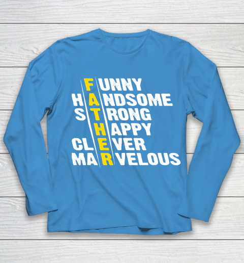Marvelous T Shirt  Funny Handsome Strong Clever Marvelous Matching Father's Day Youth Long Sleeve 13