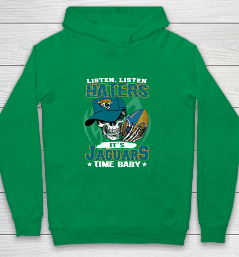 Listen Haters It is JAGUARS Time Baby NFL Youth Hoodie 4