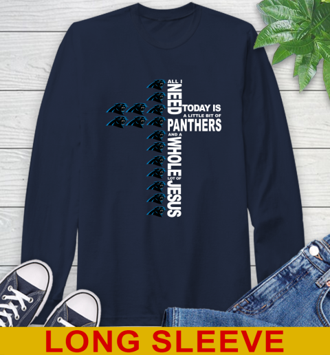 NFL All I Need Today Is A Little Bit Of Carolina Panthers Shirt Long Sleeve T-Shirt 3