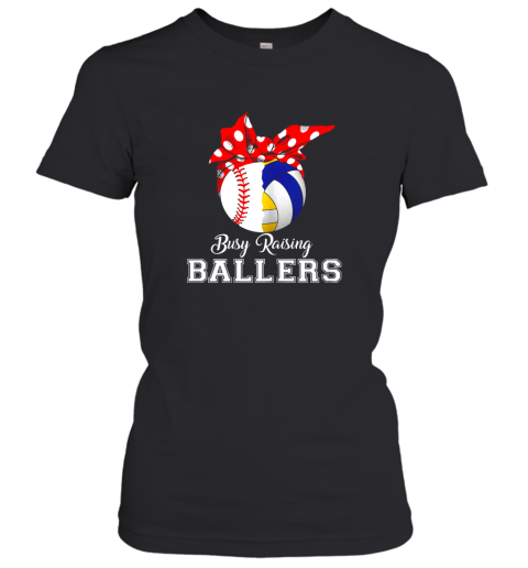 Baseball Volleyball Busy Raising Ballers Shirt Mothers Day Women's T-Shirt