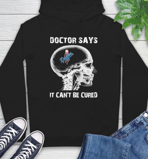 MLB Los Angeles Dodgers Baseball Skull It Can't Be Cured Shirt Hoodie