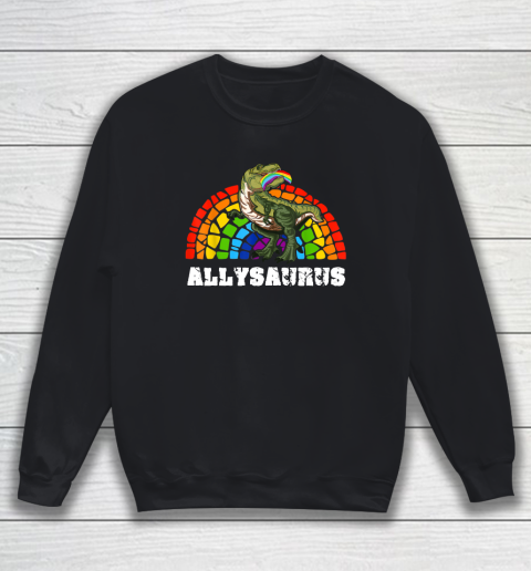 Allysaurus Dinosaur In Rainbow Flag For Ally LGBT Pride Sweatshirt