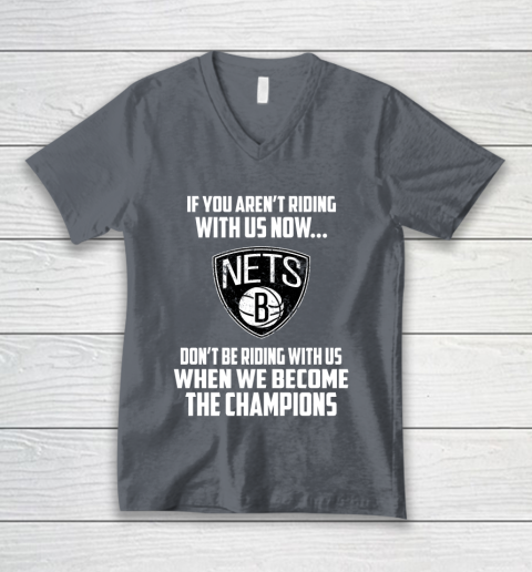 NBA Brooklyn Nets Basketball We Become The Champions V-Neck T-Shirt 4
