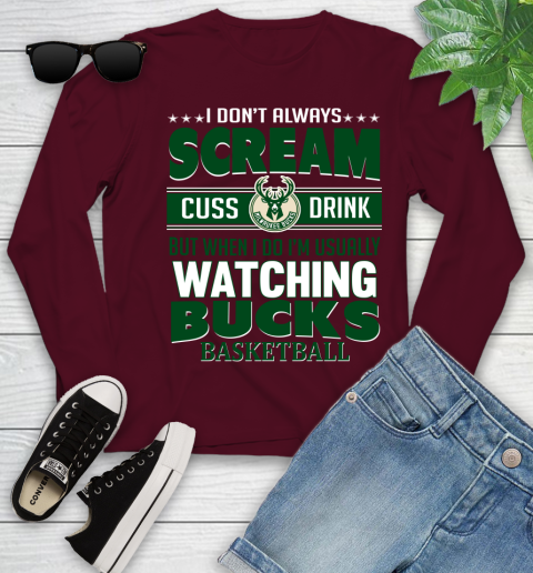 Milwaukee Bucks NBA Basketball I Scream Cuss Drink When I'm Watching My Team Youth Long Sleeve 6