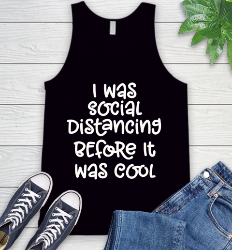 Nurse Shirt I Was Social Distancing Before It Was Cool T Shirt Tank Top