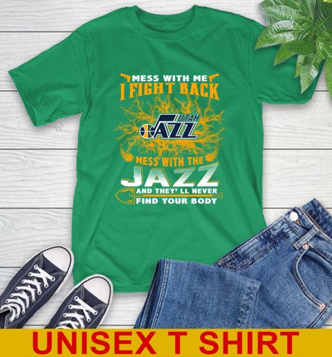 NBA Basketball Utah Jazz Mess With Me I Fight Back Mess With My Team And They'll Never Find Your Body Shirt T-Shirt 7