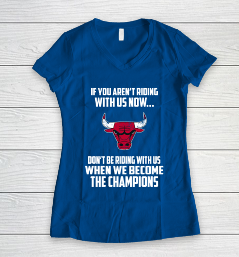 NBA Chicago Bulls Basketball We Become The Champions Women's V-Neck T-Shirt 7