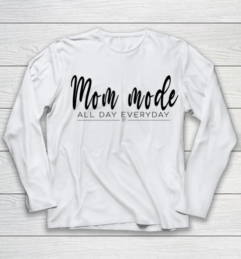 Mom Mode All Day Everyday, Best Gift For Your Mom On Mother's Day Youth Long Sleeve