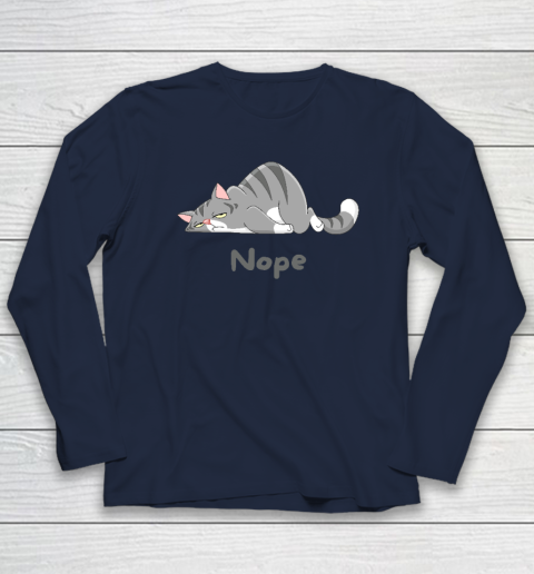 Nope Not Today Funny A Lazy Cat Long Sleeve T-Shirt 2