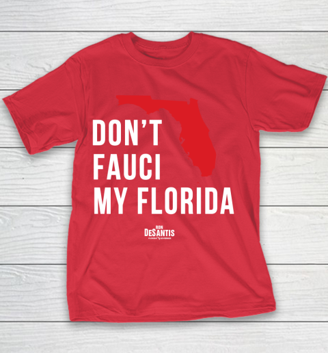 Don't Fauci My Florida  Fauci tshirt Youth T-Shirt 7