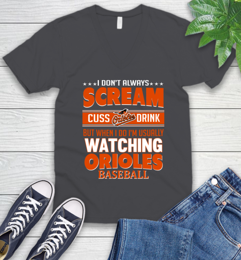 Baltimore Orioles MLB I Scream Cuss Drink When I'm Watching My Team V-Neck T-Shirt 4