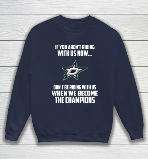 NHL Dallas Stars Hockey We Become The Champions Sweatshirt 2