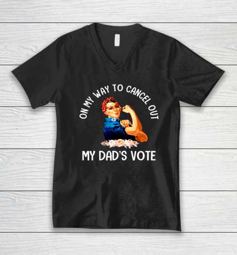 On My Way To Cancel Out My Dad's Vote Mom V-Neck T-Shirt
