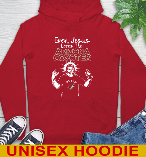 Arizona Coyotes NHL Hockey Even Jesus Loves The Coyotes Shirt Hoodie - Image 11