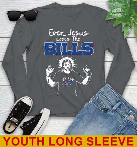 Buffalo Bills NFL Football Even Jesus Loves The Bills Shirt Youth Long Sleeve 9