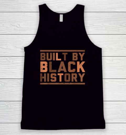 Built By Black History BHM African Pride Month Tank Top