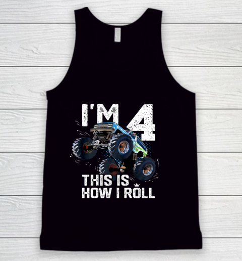 Kids I'm 4 This is How I Roll Monster Truck 4th Birthday Boy Gift 4 Year Old Tank Top
