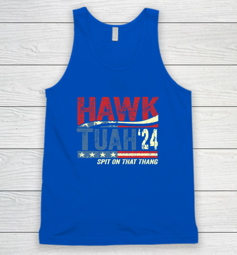 Hawk Tuah 24 Spit On That Thang Tank Top 3