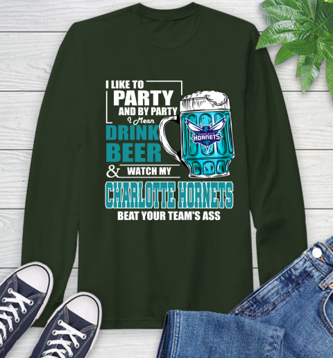 NBA Drink Beer and Watch My Charlotte Hornets Beat Your Team' Ass Long Sleeve T-Shirt 7