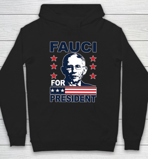 Fauci 2020 For President Hoodie