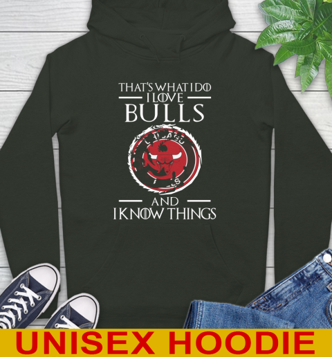 Chicago Bulls NBA Basketball That's What I Do I Love My Team And I Know Things Game Of Thrones 24