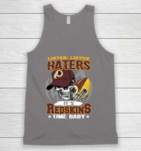 Listen Haters It is REDSKINS Time Baby NFL Tank Top 6