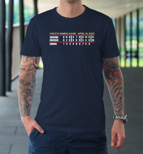 The 8th Inning Game April 18 2025 Chicago Cubs T-Shirt 2
