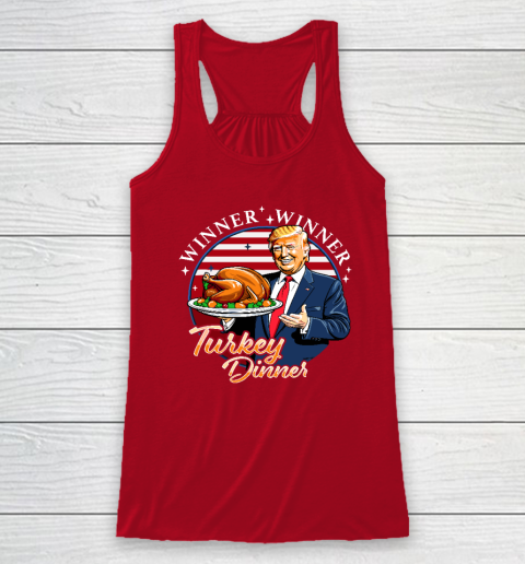 Humor Funny Trump Winner Winner Turkey Dinner Thanksgiving Racerback Tank 3