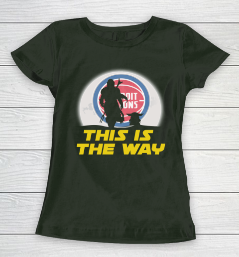 Detroit Pistons NBA Basketball Star Wars Yoda And Mandalorian This Is The Way Women's T-Shirt 4