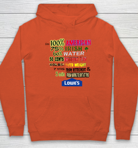 I'm 100 American 70 Irish Hoodie 3