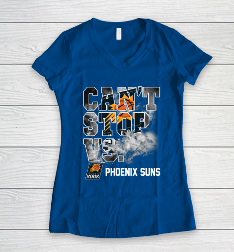 NBA Phoenix Suns Basketball Can't Stop Vs Women's V-Neck T-Shirt 7