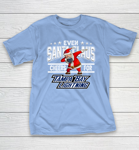 Tampa Bay Lightning Even Santa Claus Cheers For Christmas NHL T-Shirt 10