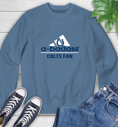 Indianapolis Colts NFL Football A Badass Adidas Adoring Fan Sports Sweatshirt 8