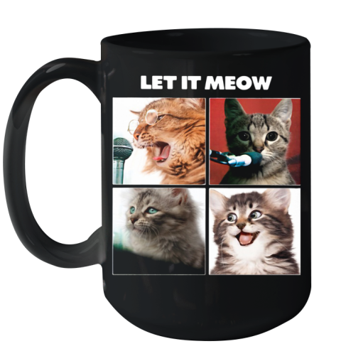 Cats Let It Meow Ceramic Mug 15oz