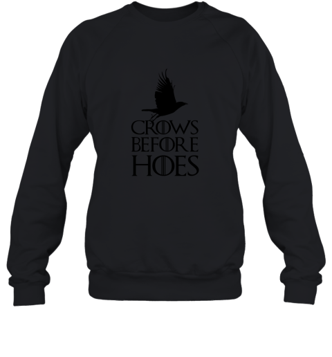 Crows Before Hoes Sweatshirt