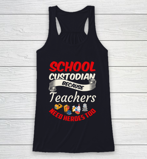 School Custodian Shirt Jokey Funny Saying Custodian Racerback Tank 7