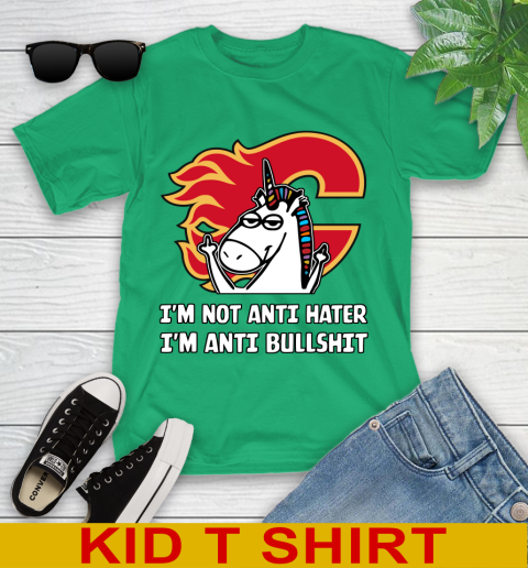 Calgary Flames NHL Hockey Unicorn I'm Not Anti Hater I'm Anti Bullshit Youth T-Shirt 6