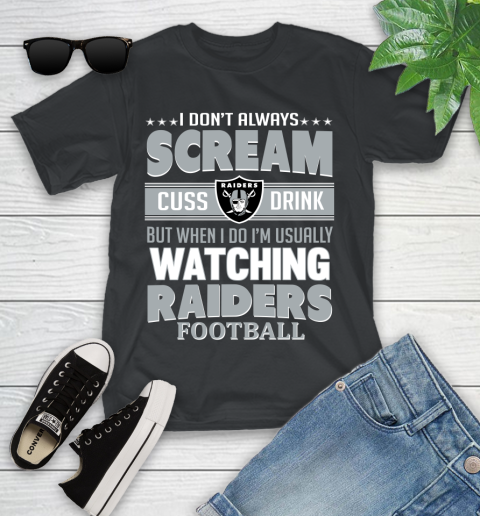 Oakland Raiders NFL Football I Scream Cuss Drink When I'm Watching My Team Youth T-Shirt