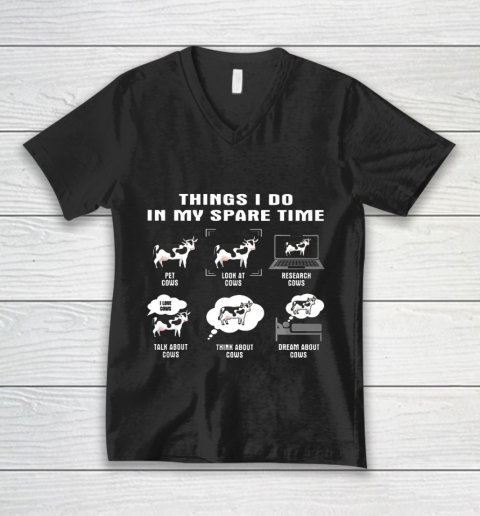 Things I Do In My Spare Time Cow V-Neck T-Shirt