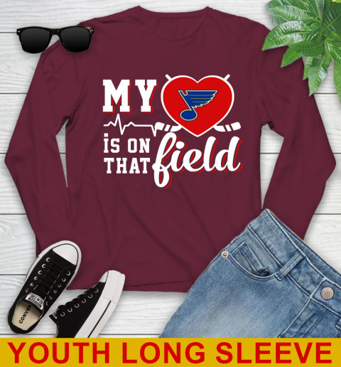 NHL My Heart Is On That Field Hockey Sports St.Louis Blues Youth Long Sleeve 6