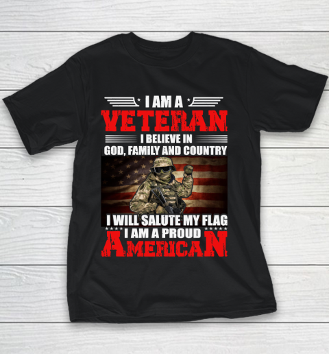 Veteran Shirt Im a Veteran I Believe In God Family And Country Anerican Flag Youth T-Shirt