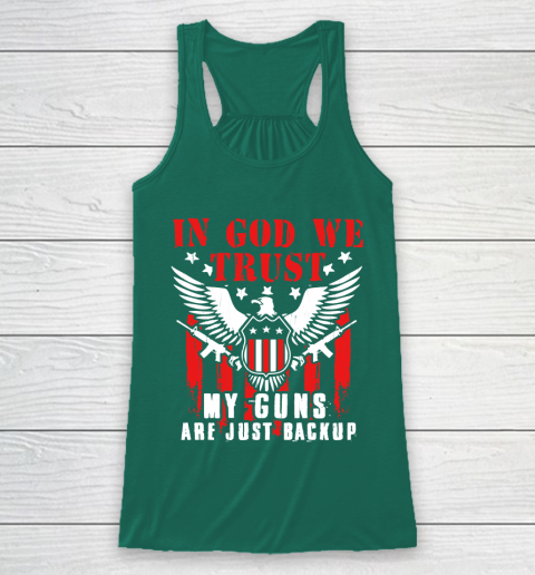 Veteran Shirt In God We Trust My Guns Are Just Backup Defend Second Amendment Flag Rifle AR 15 Gun Rights Racerback Tank 5