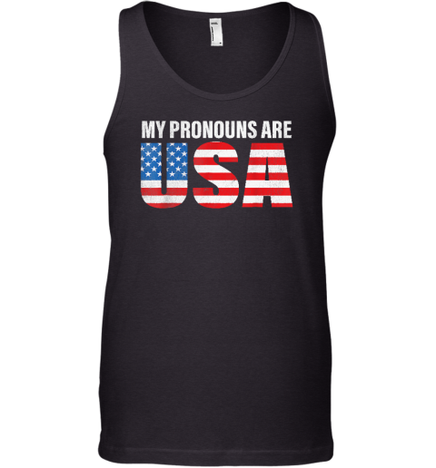 July 4th Funny My Pronouns Are USA 4th Of Jully US Flag Tank Top