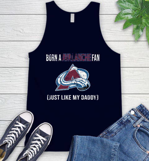 NHL Colorado Avalanche Hockey Loyal Fan Just Like My Daddy Shirt Tank Top 2