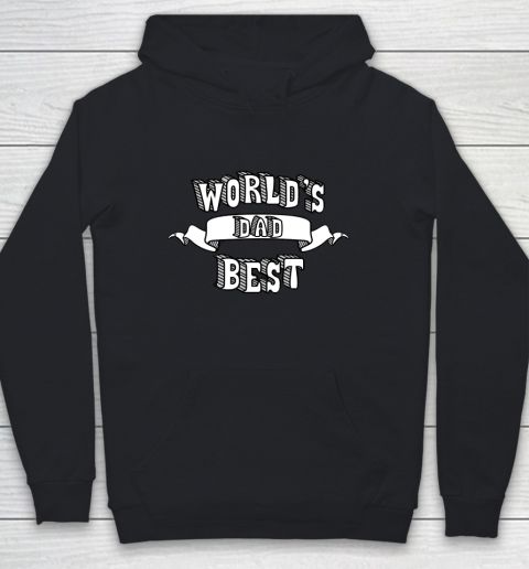 Father's Day Funny Gift Ideas Apparel  World's Best Dad T Shirt Youth Hoodie