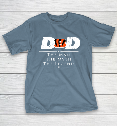 Cincinnati Bengals NFL Football Dad The Man The Myth The Legend T-Shirt 6