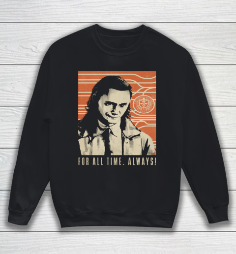 Marvel Loki For All Time Always Sweatshirt