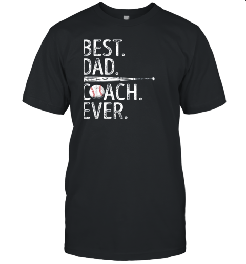 Mens Best Dad Coach Ever T Shirt Baseball Fathers Day Gift Unisex Jersey Tee